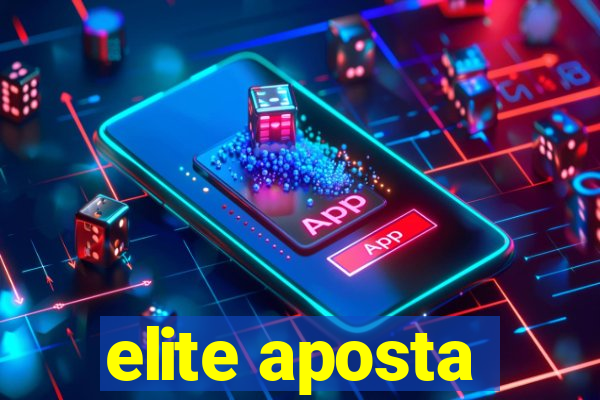 elite aposta